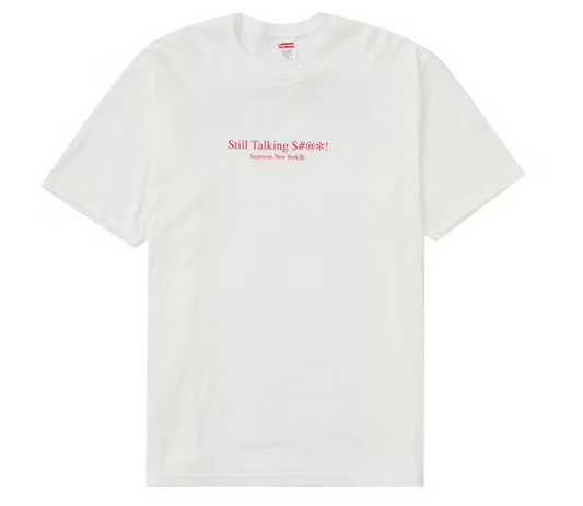Supreme Still Talking Tee White